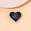 Heart with Word I Love Hot Moms Enamel Pin VALE-PW0001-059-2