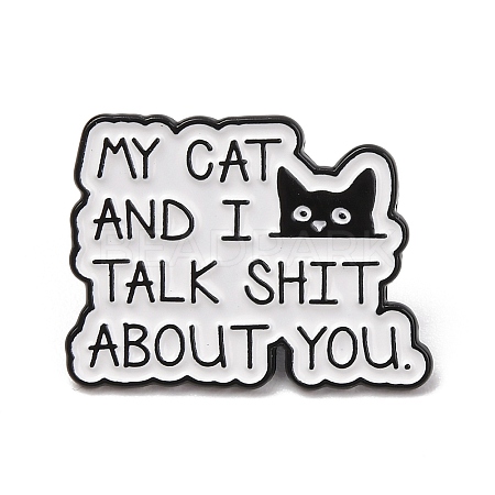 My Cat And I Talk Shit About You Cat Enamel Pins JEWB-B047-01A-1