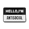 Word Hello I'm Antisocial Enamel Pin JEWB-H010-04EB-01-1